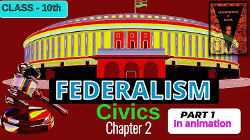 Federalism Class 10 cbse part1  (in Animation)| civics class 10 chapter 2 | CBSE| NCERT 