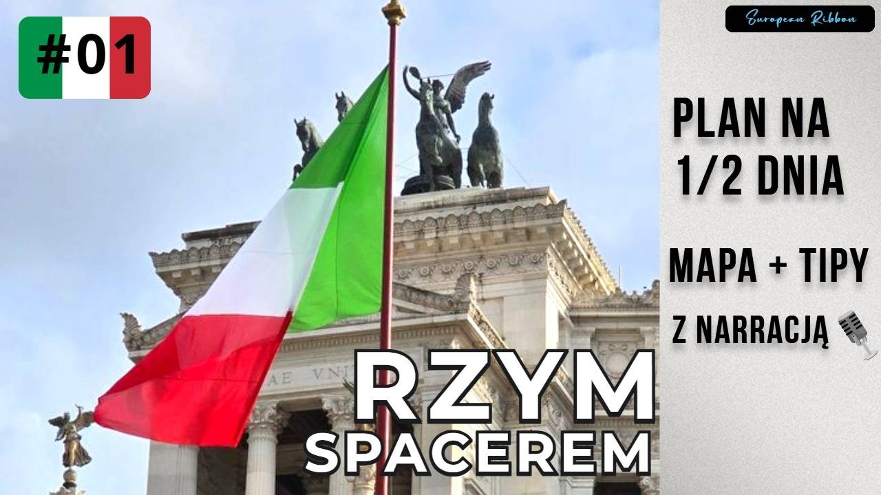 Rzym Spacerem #1: Plan na 1/2 dnia • mapa • wskazówki • z narracją