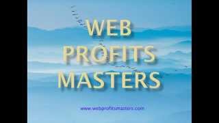 Web Profits Masters Internet Marketing Affiliate Programs