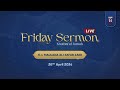 Friday sermon 26apr2024 by hujjatul islam maulana sayyed ali zafar zaidi