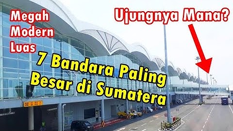 7 Bandara Terbesar di Sumatera