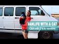VANLIFE With A CAT - 2 Solo Female Vanlifers Answer Your Questions! | Full Time Traveling With a Cat