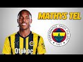 Mathys Tel Welcome To Fenerbahçe 2026 Amazing Skills Goals Assists HD