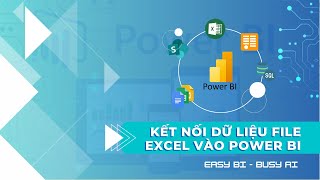 Full PBI_01.1 Kết nối dữ liệu từ file excel vào Power BI News