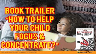 How to help your kids focus & concentrate