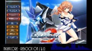 Video thumbnail of "nightcore - Reboot oN／↓0"