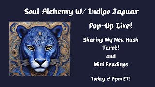 Pop~Up! Sharing My New Hush Tarot & Mini Readings!