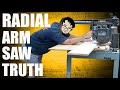 The TRUTH about radial arm saws
