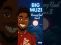 Big Muzi The time Freestyle prod. MEZ