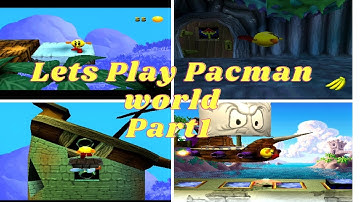 Lets Play Pacman world ( Part 1 )