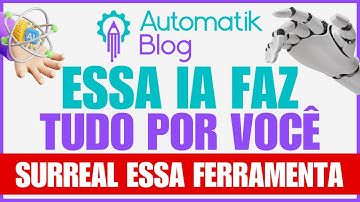 Automatik Blog: Ferramenta de Criação de Artigos com IA Poderosa Super Otimizada