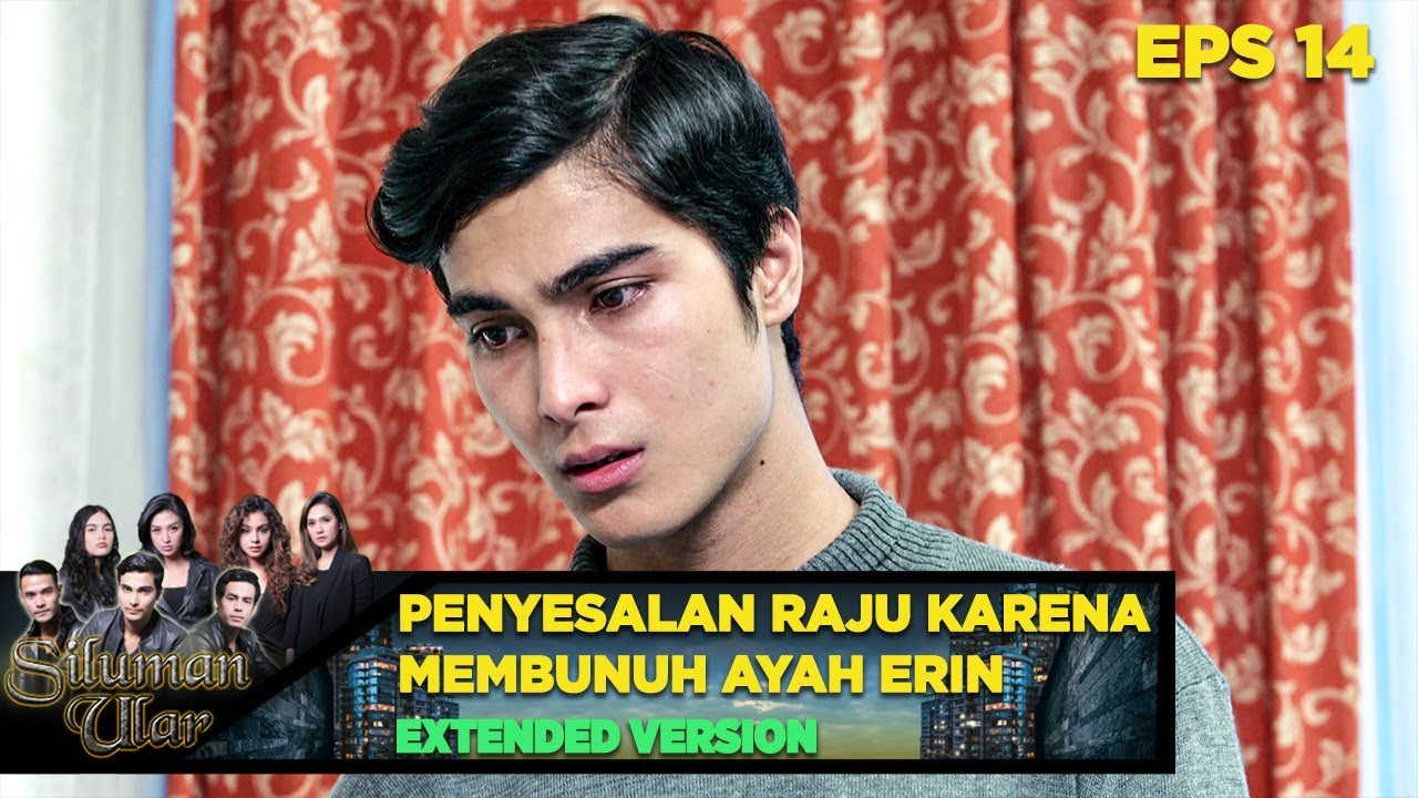 Raju Menyesal Karena Telah membunuh Ayah Erin - Siluman Ular Eps 14 PART 2