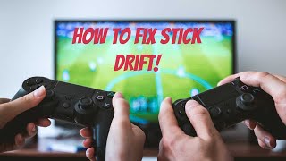 How to fix stick drift on your controller