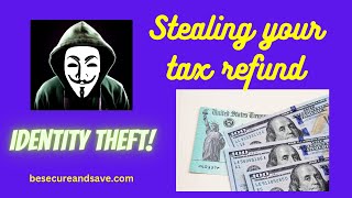 Tax time - do not let identity thieves steal your refunds this year #cybercrime