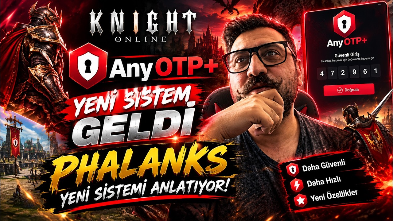 PHALANKS666 YENI GELEN ANYOTP+ SİSTEMİNİ ANLATIYOR! | KNIGHT ONLINE