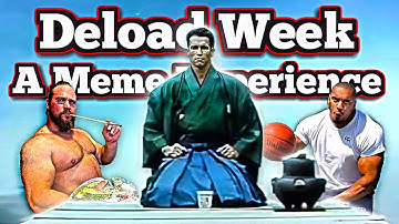 Deload Week - A Meme Experience