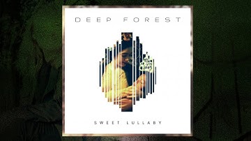 Thumbnail of Deep Forest - Sweet Lullaby (Remix) (Audio)