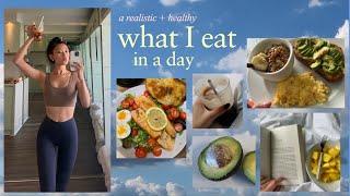 what I eat in a day  healthy + easy meals!