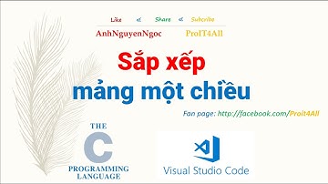 Bài 6.5: Sắp xếp nổi bột (Bubble sort) mảng 1 chiều trong lập trình C