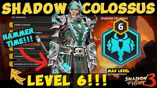 Exclusive! NEW SET: Shadow Colossus 🔨| Level 6: Unlocked! | Shadow Fight 3