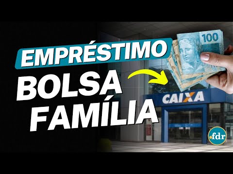 QUEM RECEBE BOLSA FAMÍLIA PODE FAZER EMPRÉSTIMO NA CAIXA ECONÔMICA?