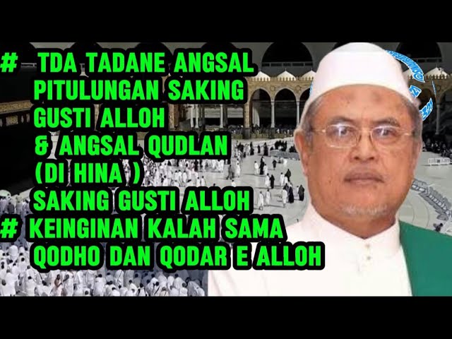 Tda tandane angsal PITULUNGAN lan QUDLAN saking Gusti Alloh ,KH JAMALUDIN AHMAD @sinaubareng321 class=