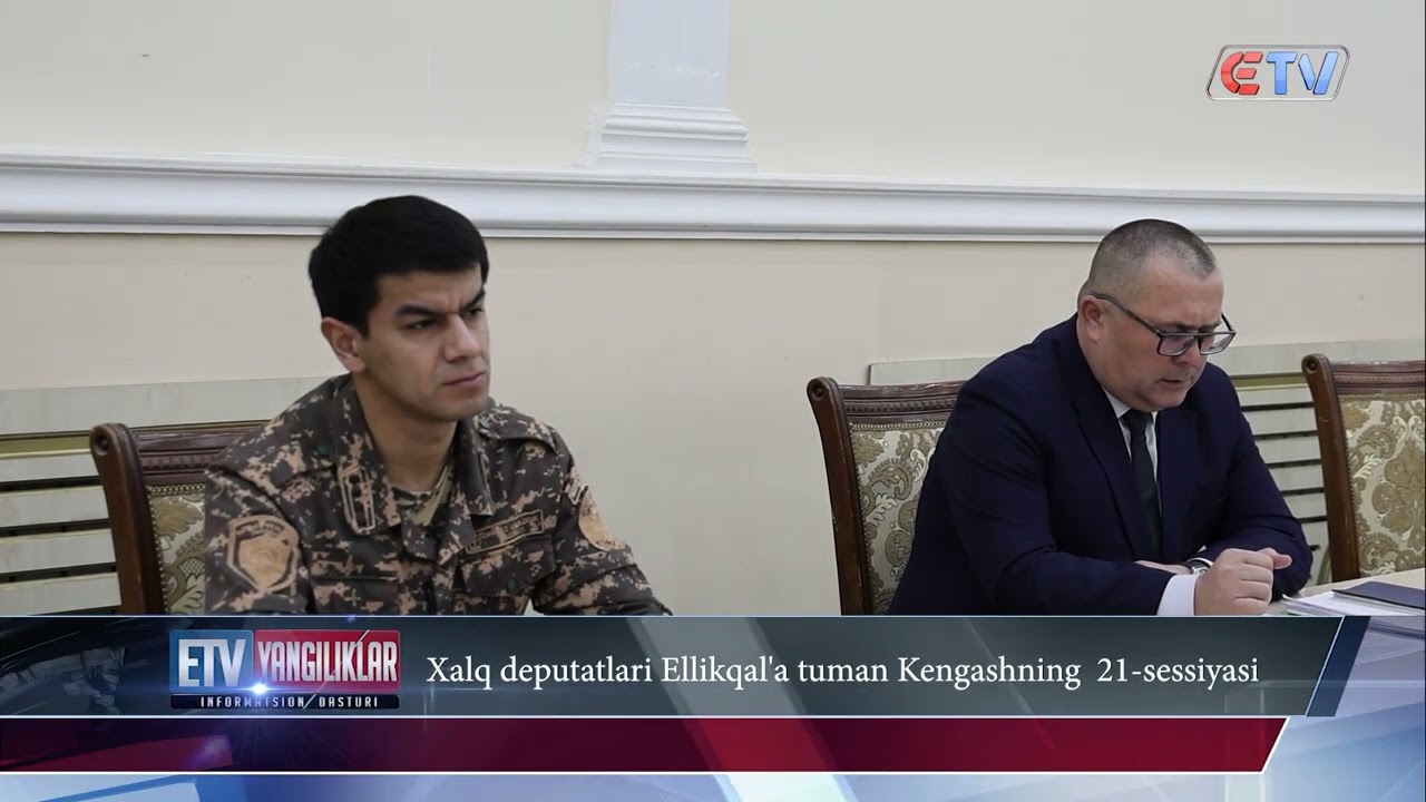 06 03 2026 Yangiliklar ID Xalq deputatlari Ellikqal'a tumani Kengashning 21 sessiyasi