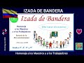 IZADA DE BANDERA | Día del Maestro y Día del Trabajo | 26 de mayo de 2023