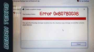 Backup Storage 0x80780038 System Image