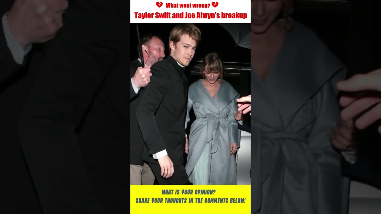 The end of an era Taylor Swift and Joe Alwyn call it quits? 