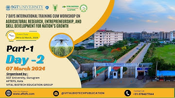 Day -2 | Part -1||  Agricultural Research, Entrepreneurship, & Skill Development for Nation’s Growth