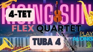 Tuba 4 : ⏰ Rising Sun ☀️ A Discount 🤑 Symphony 🎻 for Flex Quartet