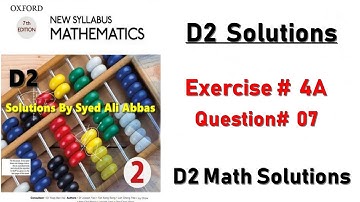 Exercise 4A Question no 7  Oxford New Syllabus Mathematics ||Chapter 4|| D2 Solution