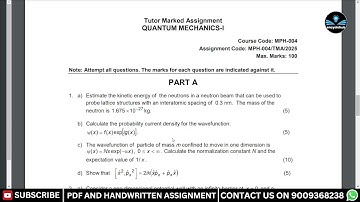 SOLVED ASSIGNMENTS OF MSC PHYSICS 1st SEM PAPER CODE MPH 004 IGNOU QUANTUM MECHANICS-I IN PHYSICS