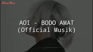 AOI - BODO AMAT (OFFICIAL MUSIK) #bodoamat#aoi#fullalbum#crawling#rod