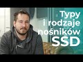 Czym się różnią nośniki SSD? NVMe, SLC, MLC, TLC... . KŚ wyjaśnia