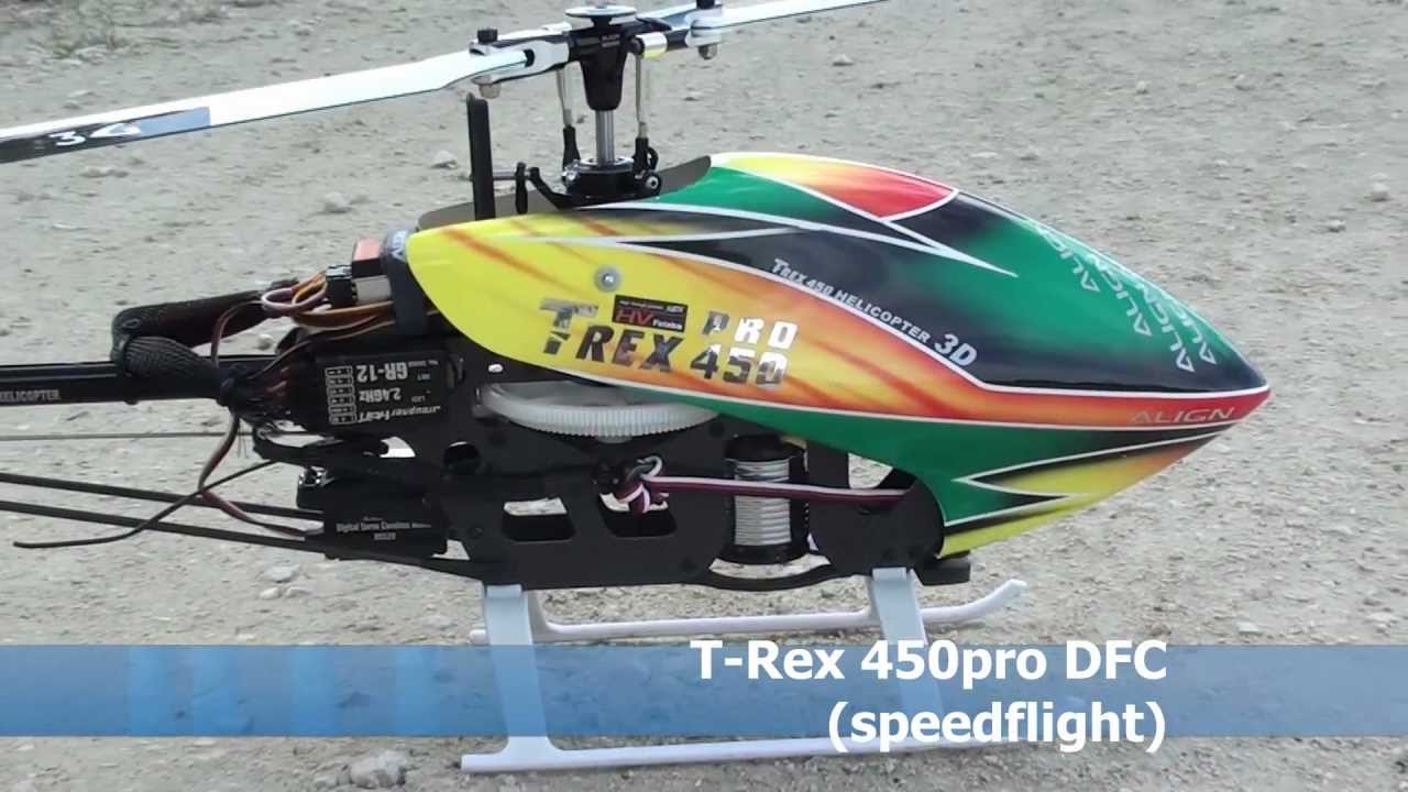 T-Rex 450 pro DFC - Speedflight - YouTube