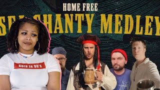 MY FIRST TIME HEARING Home Free - Sea Shanty Medley * REACTION VIDEO *