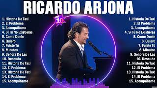 Ricardo Arjona Éxitos Sus Mejores Canciones  10 Super Éxitos Románticas Inolvidables Mix