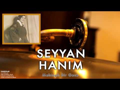 Seyyan Hanım - Mehtaplı Bir Gece[ Tangolar © 1996 Kalan Müzik ]