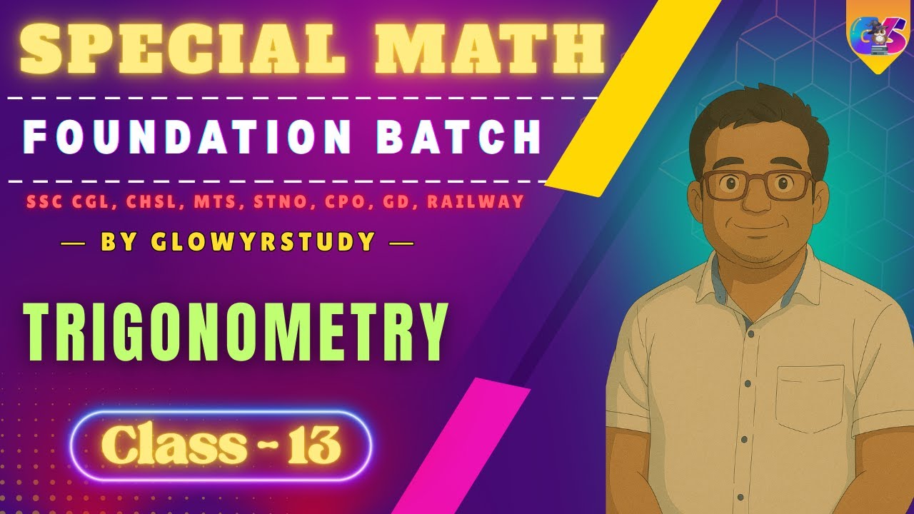 Soundation Math Special Foundation Math Batch | Trigonometry | Class - 13 | By Sumit ...