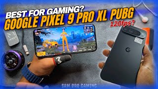 Google Pixel 9 Pro XL PUBG Test | Price | 120fps? | Heat &amp; Lag | Battery Drain | Buy Or Not Fo PUBG