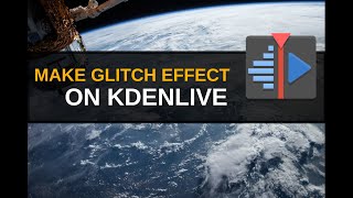 Tutorial KDENLIVE - Make Glitch Effect For Logo