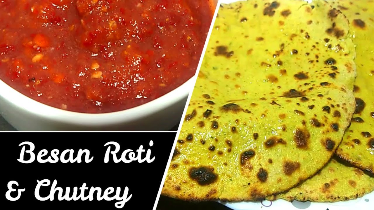 Besan Ki Healthy Aur Tasty Roti High Protein Besan Roti For Weight
