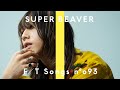 SUPER BEAVER - アイラヴユー / THE FIRST TAKE