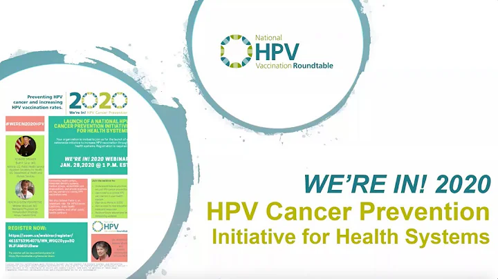 We're In! 2020 HPV Cancer Prevention Initiative for Health Systems | Webinar - DayDayNews