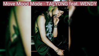 TAEYONG feat. WENDY - Move Mood Mode (easy lyrics)