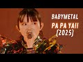 BABYMETAL - PA PA YA!! // Live at The O2 Arena | 2025