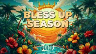 Konu - Bless Up Season Audio