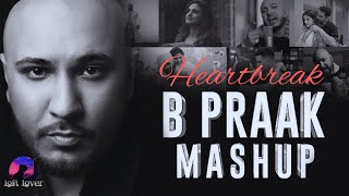 HeartBreak - Best_of_B_Praak 💔Mashup | Nonstop Jukebox |🎧Must Use Headphones #lofilover screenshot 1